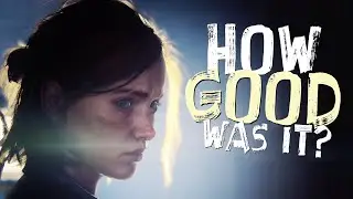 How Good Was The Last of Us Part II?
