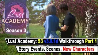Lust Academy Season 3 v3.9.1d Walkthrough [Part 1/2]