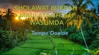 SHOLAWAT BURDAH MERDU-MAULAYASHOLLI WASALIMDA DAN TERJEMAHNYA