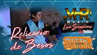 Súper Estrella - El Relicario De Besos (En Vivo)