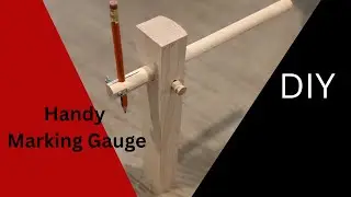 DIY Marking Gauge