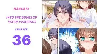 Into The Bones Of Warm Marriage Chapter 36-Man Power Max