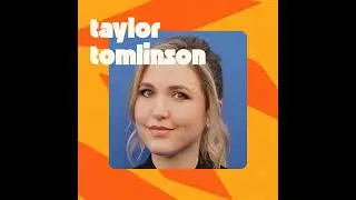 Taylor Tomlinson is fine with being 'perpetually afraid'