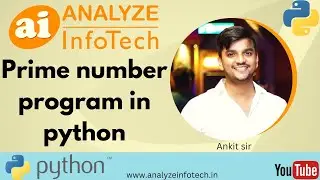 Prime number program in python - Analyze InfoTech