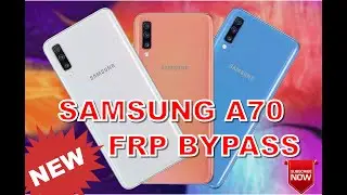 SAMSUNG GALAXY A70 HARD RESET & FRP LOCK REMOVE GUIDE