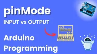 pinMode Explained for Beginners 💡INPUT + OUTPUT + INPUT_PULLUP 💻 Arduino Programming E1 