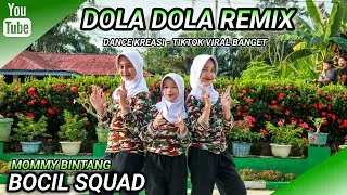 DOLA - DOLA | DANCE KREASI - TIKTOK VIRAL BANGET | BOCIL SQUAD | MOMMY BINTANG