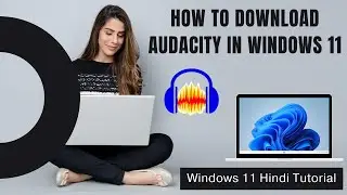 How To Download And Install Audacity In Windows 11 | How To Install Audacity On Windows 11