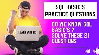 SQL Basic - 21 Practice questions - Day9
