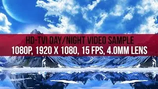 1080P HD-TVI Day and Night Video Sample