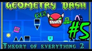 Geometry Dash #5 ( Theory of Everything 2 )