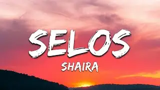 Shaira - Selos [Lyrics]
