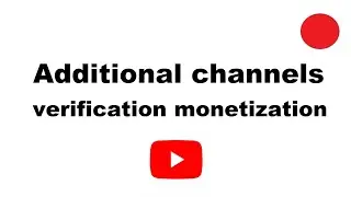 Additional channel(s) monetization and limitations