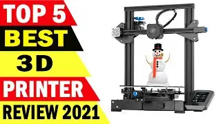 Top 5 Best 3d Printer Review 2021