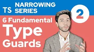Fundamental Type Guards - TypeScript Narrowing #2