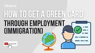 How to Get a Green Card Through Employment (Immigration)