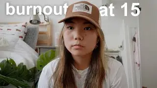 Burnout at 15: How Being an 