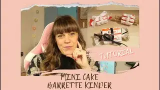 TUTORIAL  #50: mini cake barrette kinder