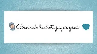 Benimle birlikte bir pazar günü🌵|| Bol temizlik içerir🌷||