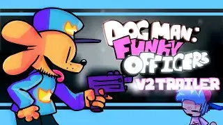 FNF: Funky Officers/Dog Man | FNF MOD (V2) - Release Trailer