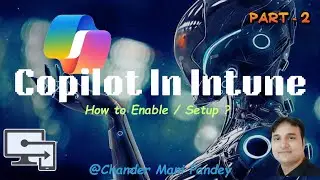 Enable Microsoft Copilot in Intune |  Setup Copilot for Intune