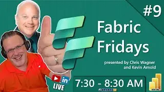 Fabric Fridays: Learn how to work with Microsoft Fabric #9