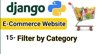 Filters by Category | E- Commerce Website | Django Tutorial for Beginners 15 | Filters product