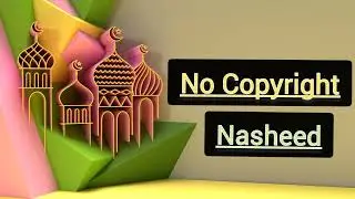[No Copyright Nasheed] Joyful & Upbeat Background Nasheed | Vocals Only