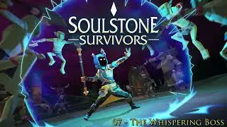 07. The Whispering Boss - (Soulstone Survivors OST)