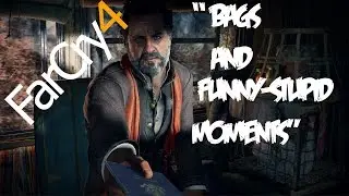 Far Cry 4- "Баги и смешные-тупые моменты "