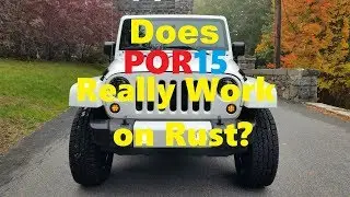 Is POR 15 worth it?  I tried it on my Jeep Wrangler