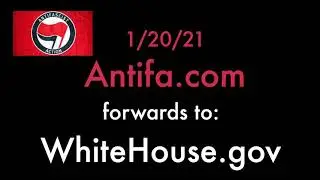 Antifa.com Auto-Forwards to WhiteHouse.gov Jan 20, 2021