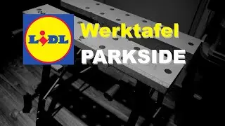 Lidl ParkSide werktafel - Time Lapse (Black Friday)