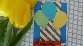 Скрапбукинг для начинающих  Открытка ко Дню Рождения