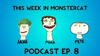 This Week in Monstercat-Podcast-Ep 8 (Jake is a DISGRACE)