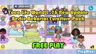 Toca Life World 1.76 New Update Bestie Behavior Furniture Pack is Out Now