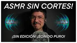 ASMR | Susurros y Bloopers | Triggers Sin Edición! Sin Cortes!
