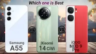 Xiaomi 14 civi vs iQOO Neo 9 Pro vs Samsung A55