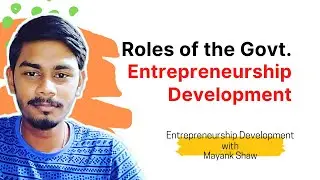 Roles of the government in entrepreneurship development | Business Studies | BBA, MBA, B.com - PPT