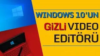 WINDOWS 10'UN GİZLİ VİDEO EDİTÖRÜYLE VİDEO DÜZENLEME | Detaylı İnceleme ◀️