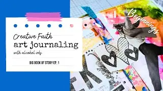 Creative Faith Art Journaling With Alcohol Inks