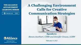 A Challenging Environment Calls for Creative Communication Strategies