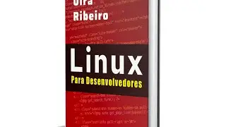 Live de Lançamento do Livro LINUX PARA DESENVOLVEDORES