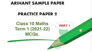 Arihant Sample Paper(Practice set 2 Unsolved) Class 10 Maths Term 1(2021-22) | Arihant MCQs class 10