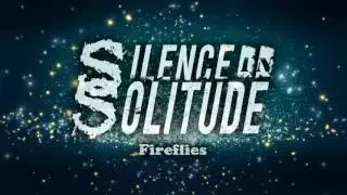 Silence In Solitude - Fireflies (Owl City Metal Cover)