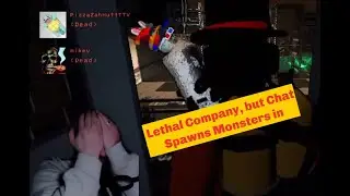 Lethal Company, but chat spawns in Monsters with Crowd Control | Twitch Vod 3/15 #crowdcontrol