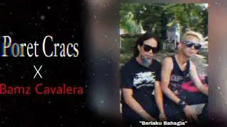 Poret Cracs X Bamz Cavalera - Beriaku Bahagia