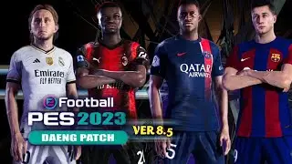 Efootball PES 2021 SEASON 2023 DAENG PATCH Ver 8.5 REVIEW - PS4 HEN