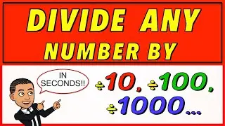 How to divide by ANY NUMBER by 10, 100, 1000 (FASTER THAN A CALCULATOR)