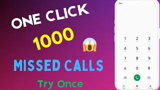 How To Send 1000 Missed Calls On One Click | Unlimited Miss Calls One Click 😱
